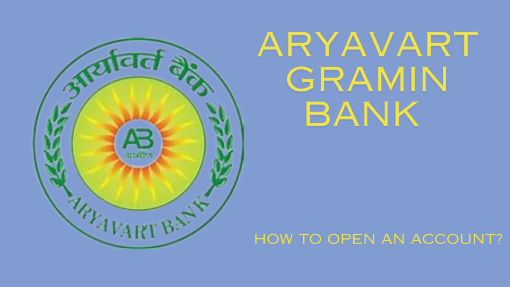 open an account with Aryavart Bank