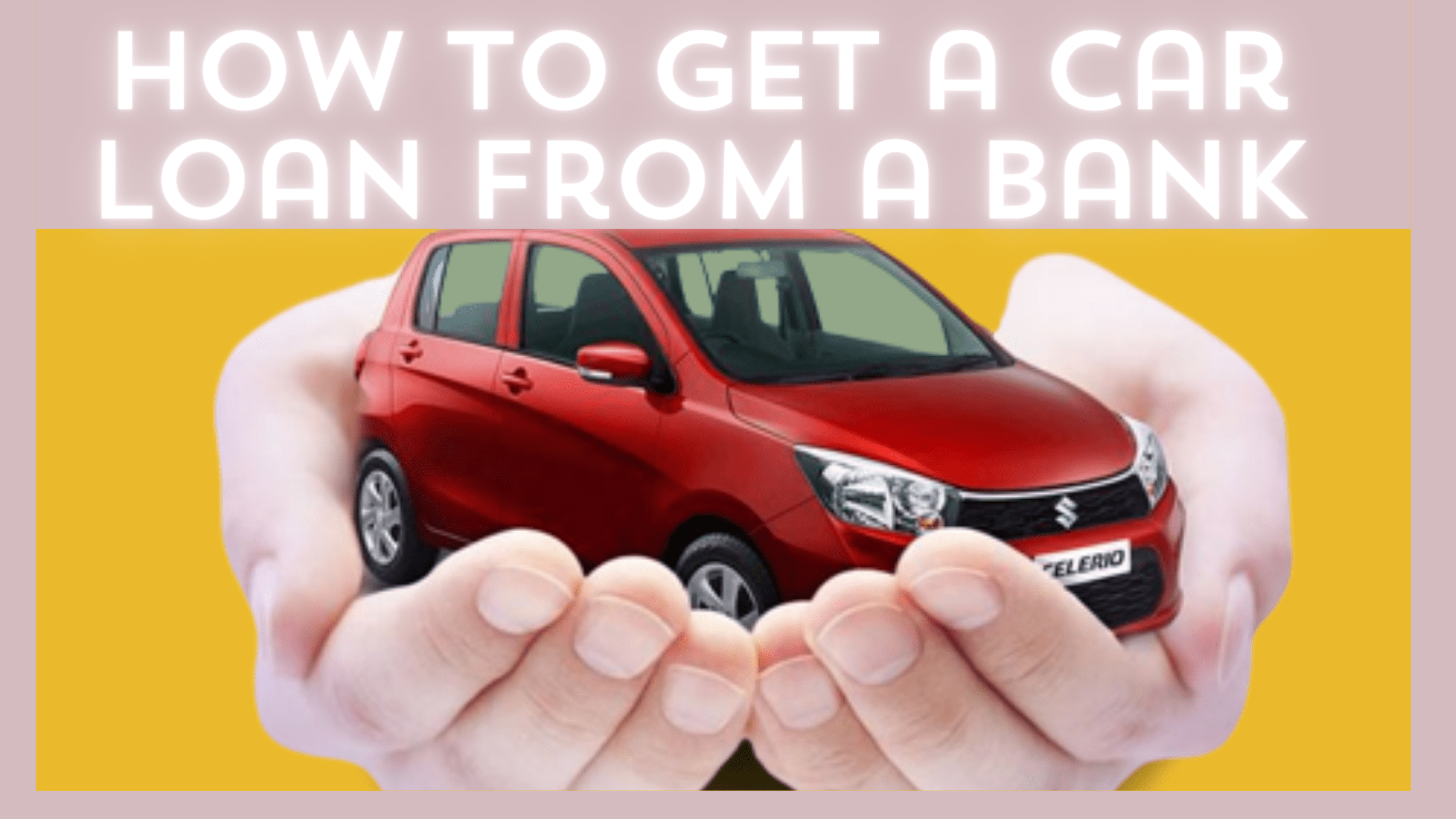 how to get a car loan from a bank